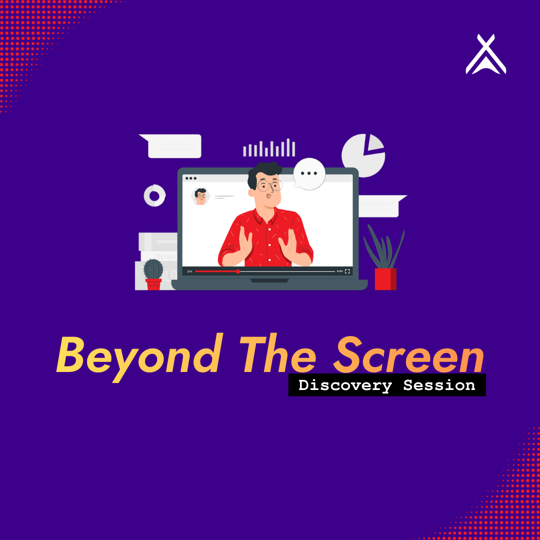 Beyond The Screen: Discovery Session